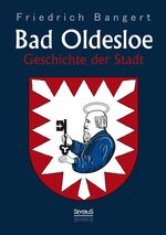 ISBN 9783863477783: Bad Oldesloe: Geschichte der Stadt