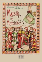 ISBN 9783863477899: Musik im Mittelalter