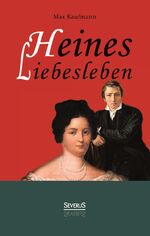 ISBN 9783863478421: Heines Liebesleben