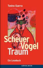 ISBN 9783863510268: Scheuer Vogel Traum - Ein Lesebuch