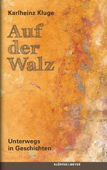 ISBN 9783863514440: Auf der Walz: Unterwegs in Geschichten