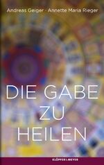 Die Gabe zu heilen - Von wegen Wunder