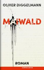 ISBN 9783863514488: Maiwald – Roman