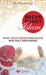 ISBN 9783863531164: Brennpunkt Islam: Hass- oder Friedensreligion? Was sagt der Koran?