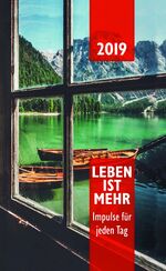 ISBN 9783863534974: LEBEN IST MEHR. Impulse für jeden Tag. Kalender 2019