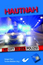 ISBN 9783863535414: Hautnah: Mit Gott bei der Polizei