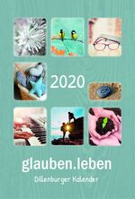 ISBN 9783863536015: glauben.leben 2020 - Dillenburger Kalender