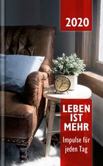 ISBN 9783863536046: Leben ist mehr 2020 - Paperback - Impulse für jeden Tag