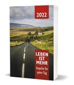 ISBN 9783863537371: Leben ist mehr 2022 - Paperback - Impulse für jeden Tag