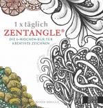 ISBN 9783863551889: 1x täglich Zentangle - die 6-Wochen-Kur für kreatives Zeichnen