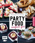 ISBN 9783863556518: Partyfood – einfach gut - Feiern, snacken, genießen