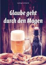 Ludwig Gschwind: Glaube geht durch den M Ludwig Gschwind: Glaube geht durch den M
