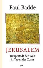 ISBN 9783863572174: Jerusalem - Hauptstadt der Welt in Tagen des Zorns