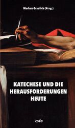 ISBN 9783863573270: Katechese und die Herausforderungen heute