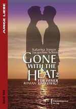 ISBN 9783863618377: Gone with the Heat 2 - Für immer und ewig ?