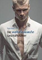 ISBN 9783863618407: Der verdammte Geschäftsführer