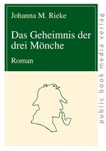 ISBN 9783863692285: Das Geheimnis der drei Mönche