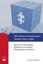 ISBN 9783863712204: Mit meinem Immunsystem stimmt etwas nicht!