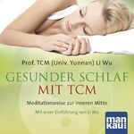 ISBN 9783863742171: Gesunder Schlaf mit TCM (Audio-CD)