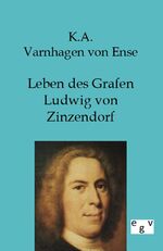 ISBN 9783863823450: Leben des Grafen Ludwig von Zinzendorf