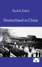 ISBN 9783863826031: Deutschland in China