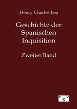 ISBN 9783863827366: Geschichte der Spanischen Inquisition - Zweiter Band