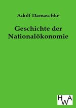 ISBN 9783863831011: Geschichte der Nationalökonomie