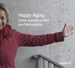 ISBN 9783863850111: Happy Aging – Ulrike Draesner erzählt ihre Wechseljahre