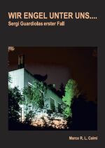 ISBN 9783863860288: Wir Engel unter uns ... - Sergi Guardiolas erster Fall