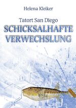 ISBN 9783863869397: Tatort San Diego - Schicksalhafte Verwechslung