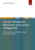 ISBN 9783863880644: Soziale Teilhabe bei Menschen nach einem Schlaganfall - Eine explorative qualitative Analyse sozialer Netzwerke