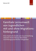 ISBN 9783863887032: Familiale Lernumwelt von Jugendlichen mit und ohne Migrationshintergrund