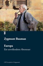 ISBN 9783863930592: Europa - Ein unvollendetes Abenteuer. Als Nachwort eine Laudatio von Ulrich Beck