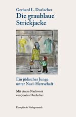 ISBN 9783863931735: Die graublaue Strickjacke - Ein jüdischer Junge unter Nazi-Herrschaft