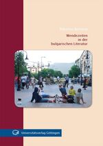 ISBN 9783863951207: Wendezeiten in der bulgarischen Literatur