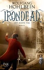 Wolfgang Hohlbein: Irondead - Der achte Wolfgang Hohlbein: Irondead - Der achte