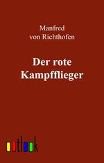 ISBN 9783864030222: Der rote Kampfflieger