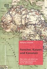 ISBN 9783864080944: Forscher, Katzen und Kanonen - Über Leben und Arbeit von Forschungsreisenden im 18. und 19. Jahrhundert