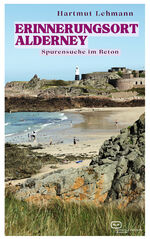 ISBN 9783864083297: Erinnerungsort Alderney