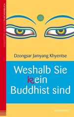 Weshalb Sie kein Buddhist sind