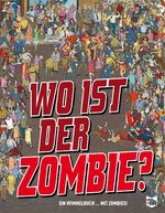 ISBN 9783864252006: Wo ist der Zombie? - Ein Wimmelbuch