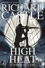 ISBN 9783864252914: Castle 8 - High Heat - Unter Feuer