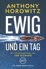 ISBN 9783864257599: James Bond: Ewig und ein Tag