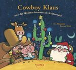 ISBN 9783864291494: Cowboy Klaus und der Weihnachtsmann im Kaktuswald