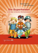 ISBN 9783864292934: Die Superhelden und das Urlaubs-Schlamassel