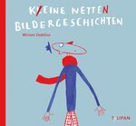 ISBN 9783864293566: Keine netten Bildergeschichten