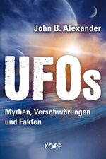 ISBN 9783864450617: UFOs – Mythen, Verschwörungen und Fakten