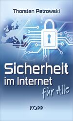 ISBN 9783864452758: Sicherheit im Internet für alle