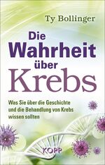 ISBN 9783864454912: Die Wahrheit über Krebs