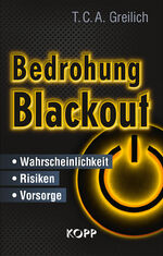 ISBN 9783864455971: Bedrohung Blackout - - Wahrscheinlichkeit – Risiken - Vorsorge